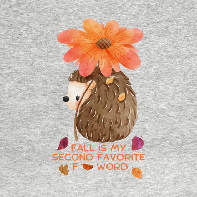 Fall Is My Second Favorite F-Word - Hedgehog Under Flower by Double E Design